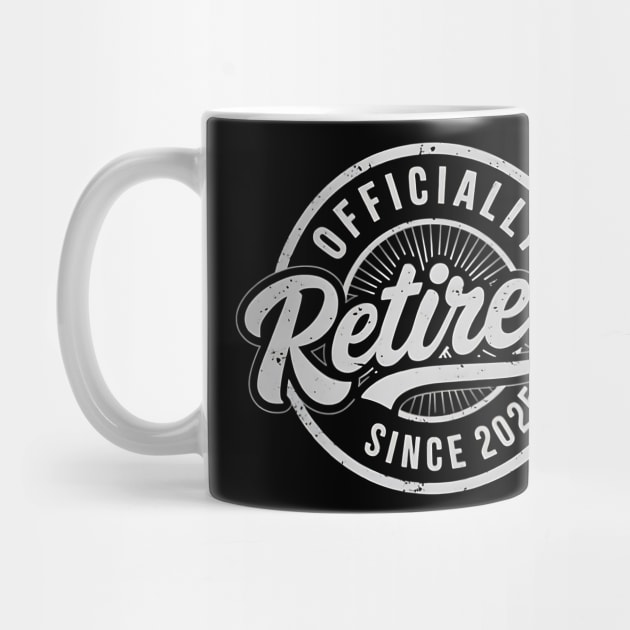 Officially Retired Since 2025 - 2025 Retirement by ArtistTee ⭐⭐⭐⭐⭐
